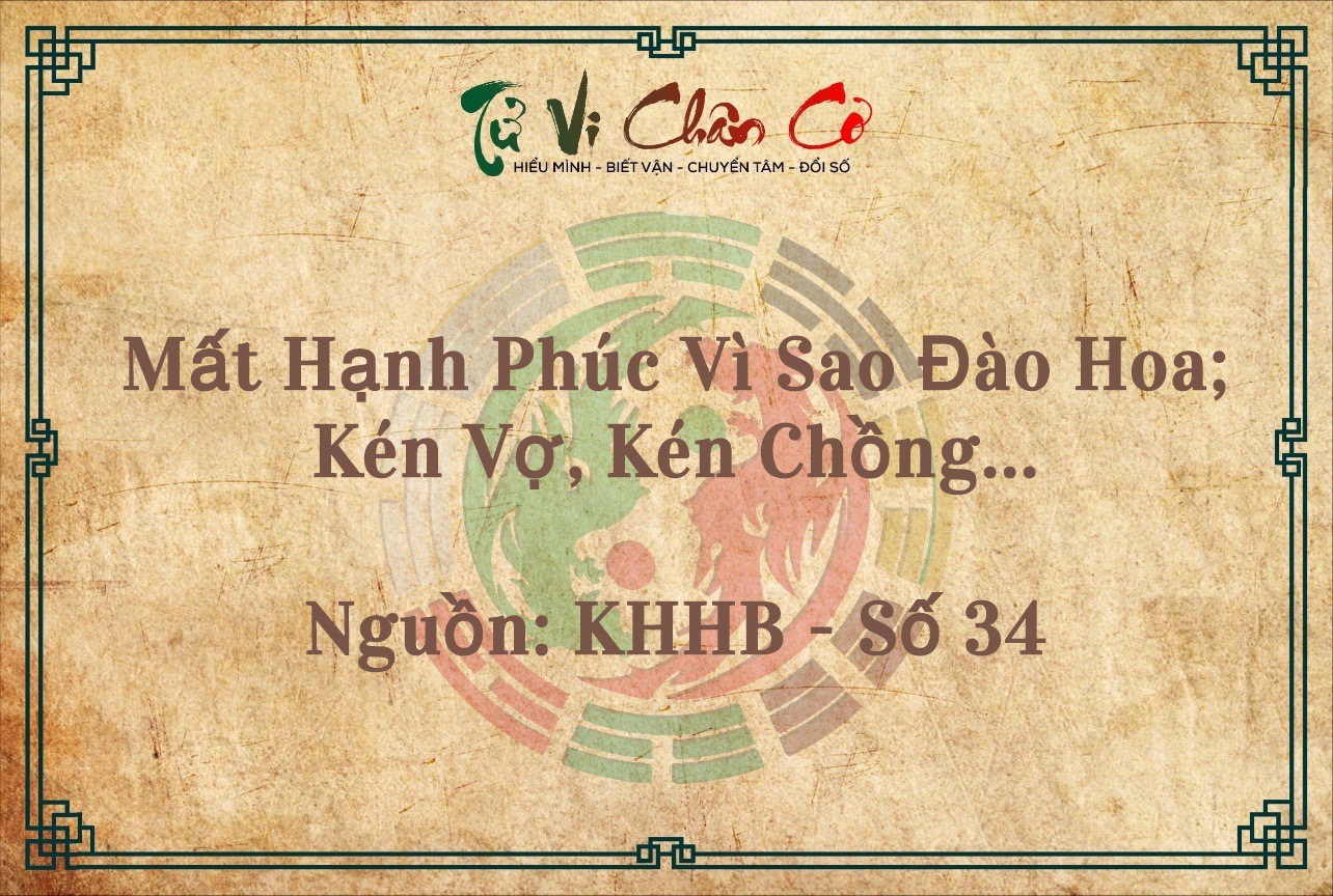 Mất Hạnh Phúc Vì Sao Đào Hoa; Kén Vợ, Kén Chồng...