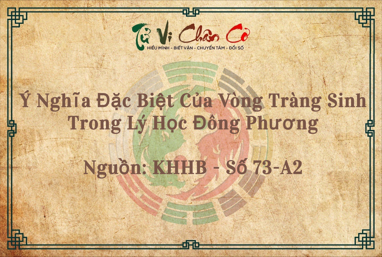 Ý Nghĩa Đặc Biệt Của Vòng Tràng Sinh Trong Lý Học Đông Phương