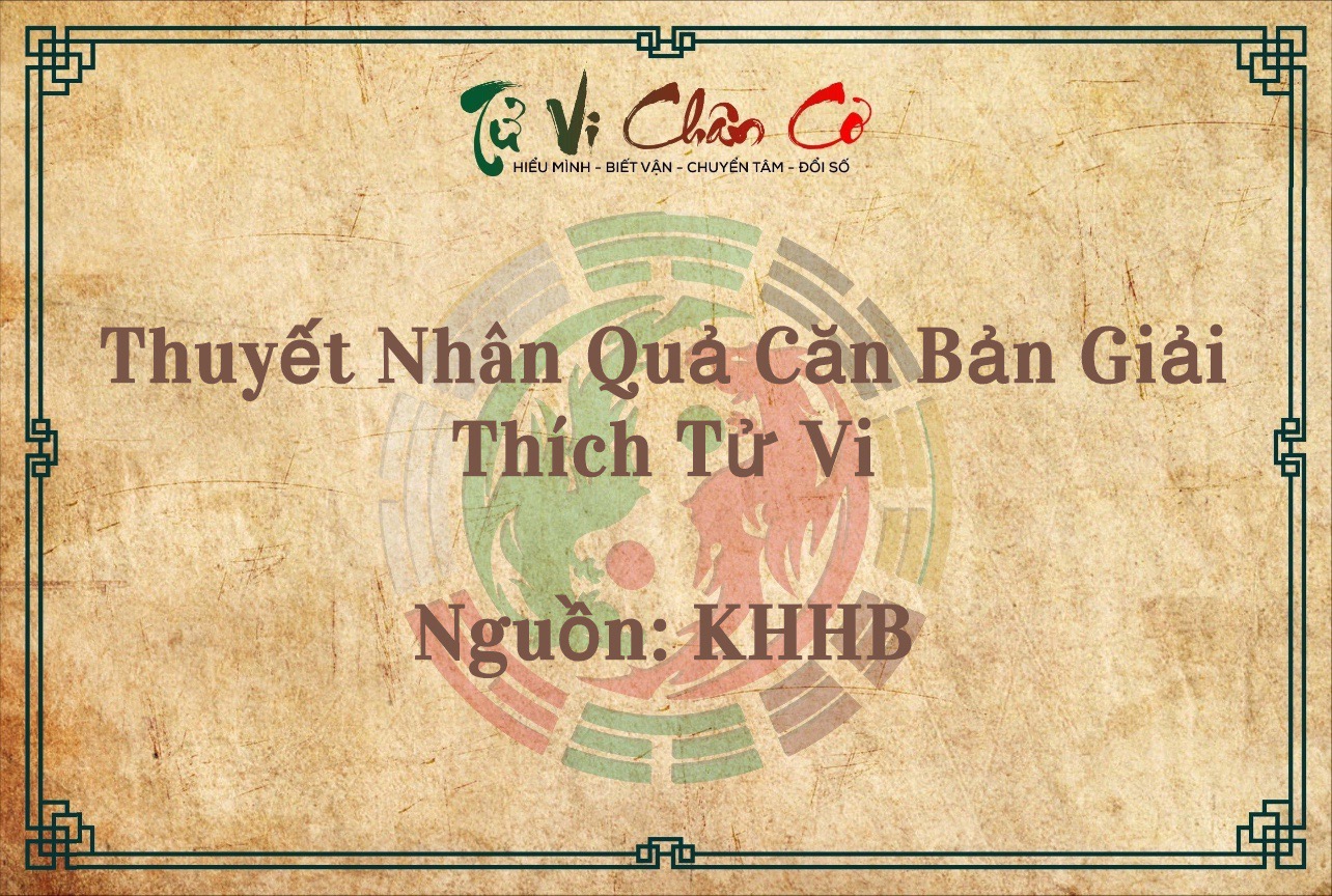 Thuyết Nhân Quả Căn Bản Giải Thích Tử Vi