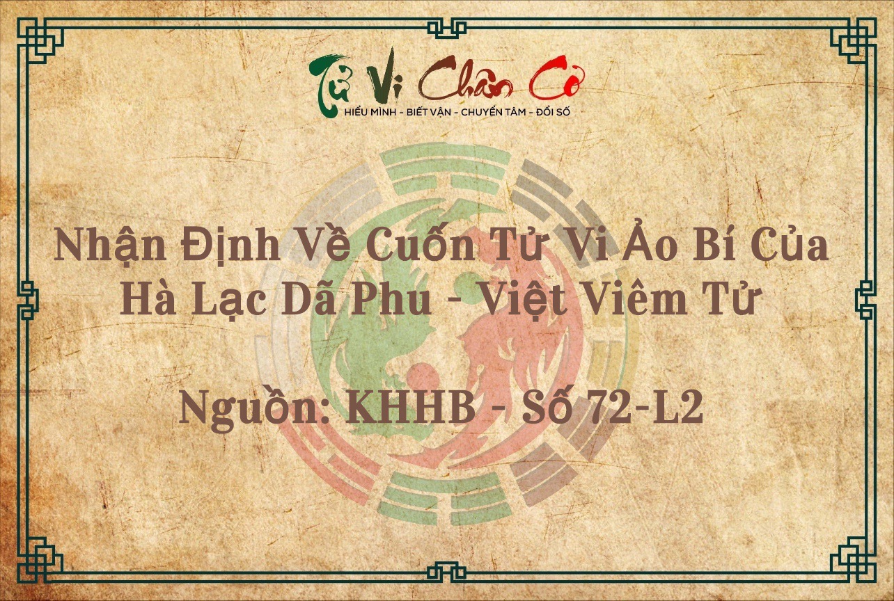 Nhận Định Về Cuốn Tử Vi Ảo Bí Của Hà Lạc Dã Phu - Việt Viêm Tử