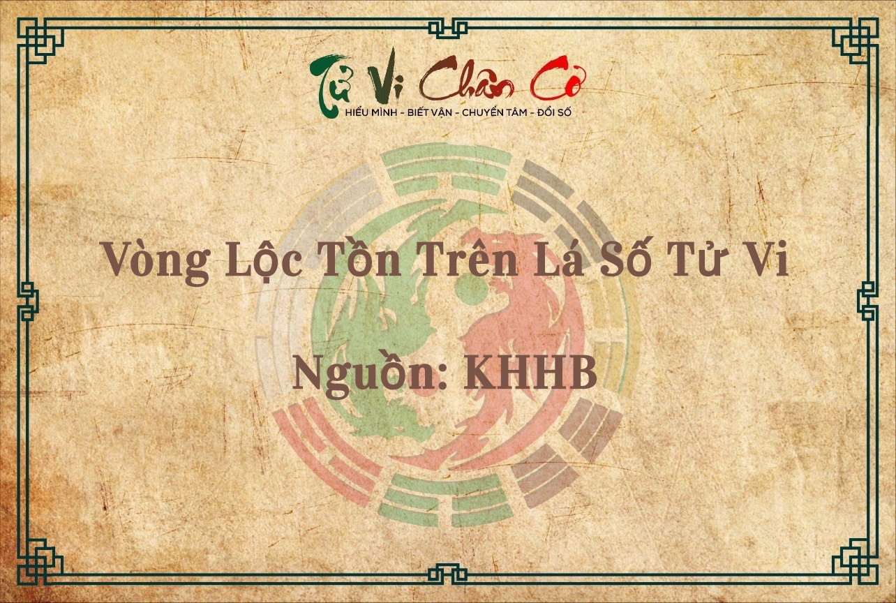 Vòng Lộc Tồn Trên Lá Số Tử Vi