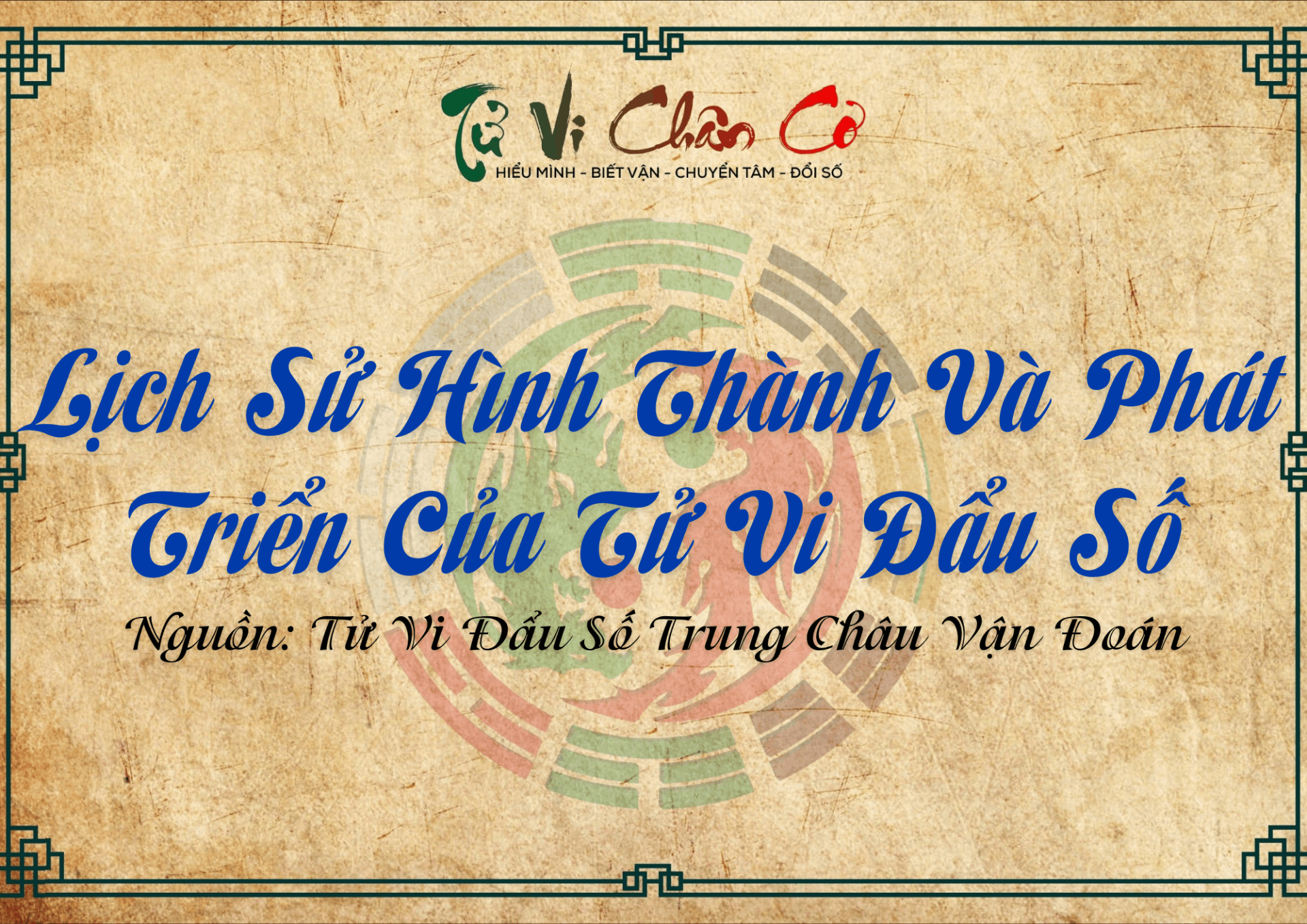 Lịch Sử Hình Thành Và Phát Triển Của Tử Vi Đẩu Số