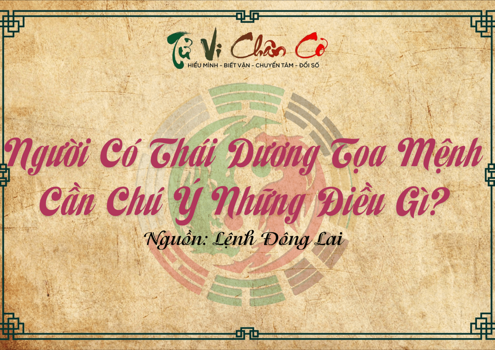 Người Có Thái Dương Tọa Mệnh Cần Chú Ý Những Điều Gì?