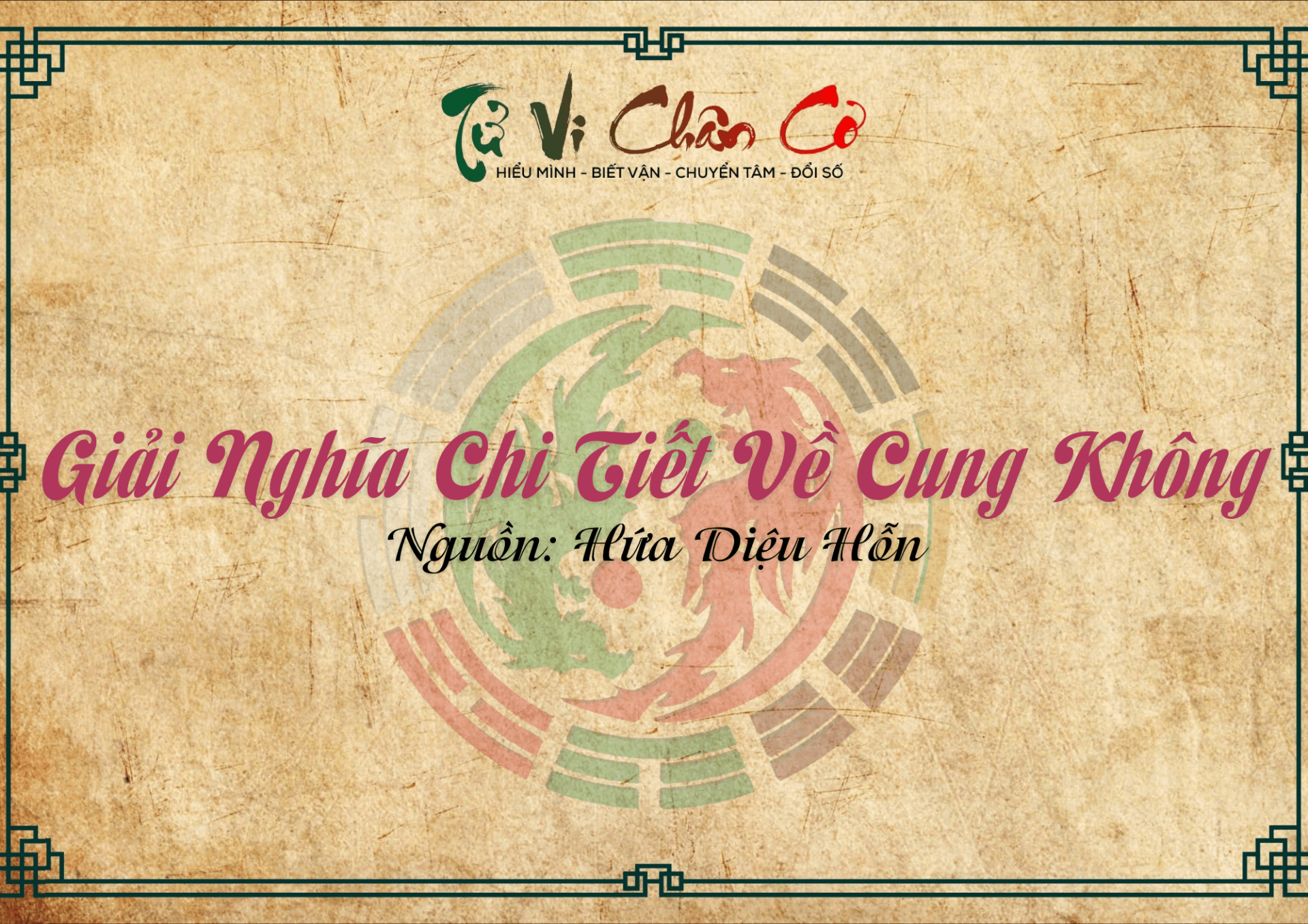 Giải Nghĩa Chi Tiết Về Cung Không