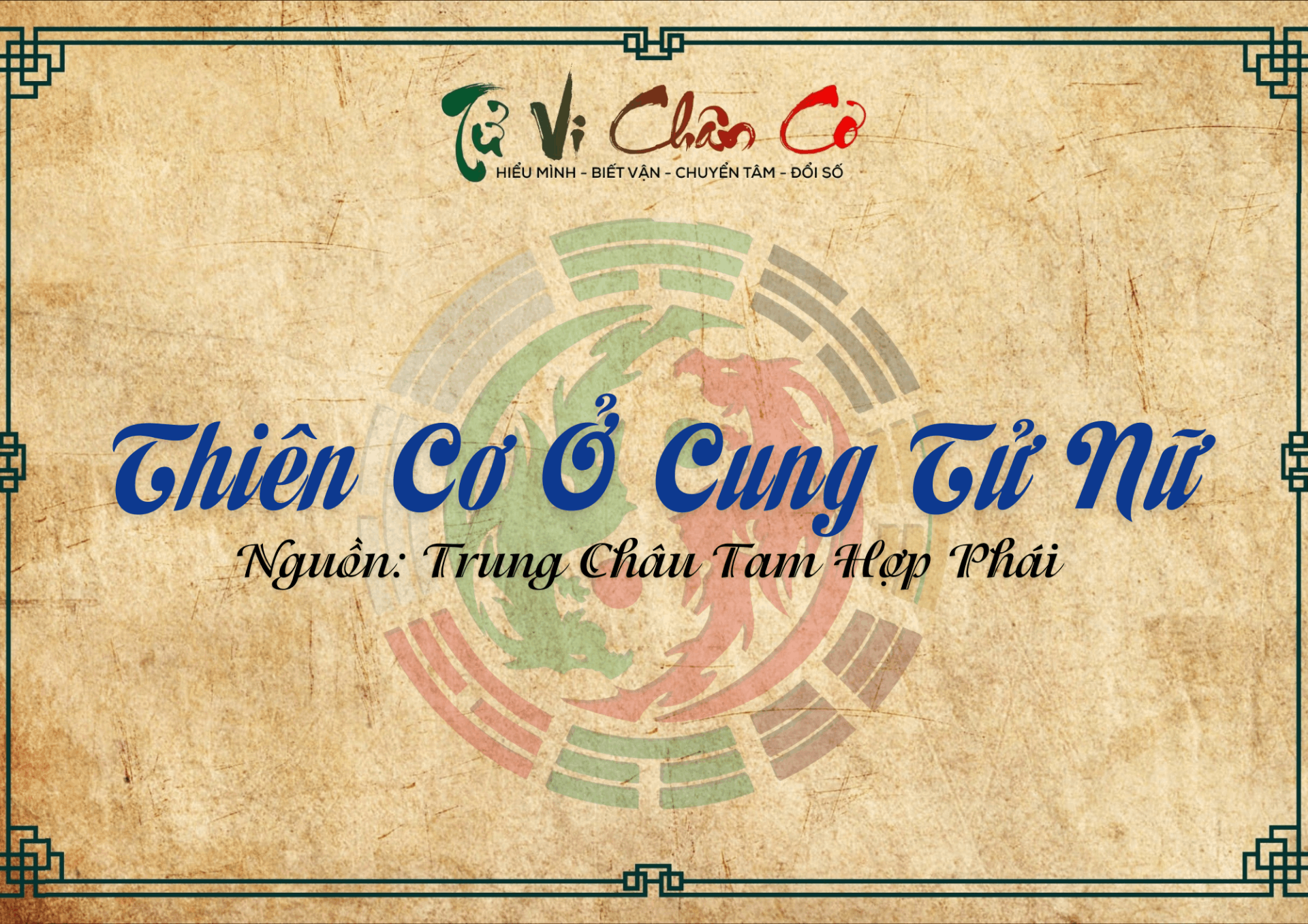 Thiên Cơ Ở Cung Tử Nữ