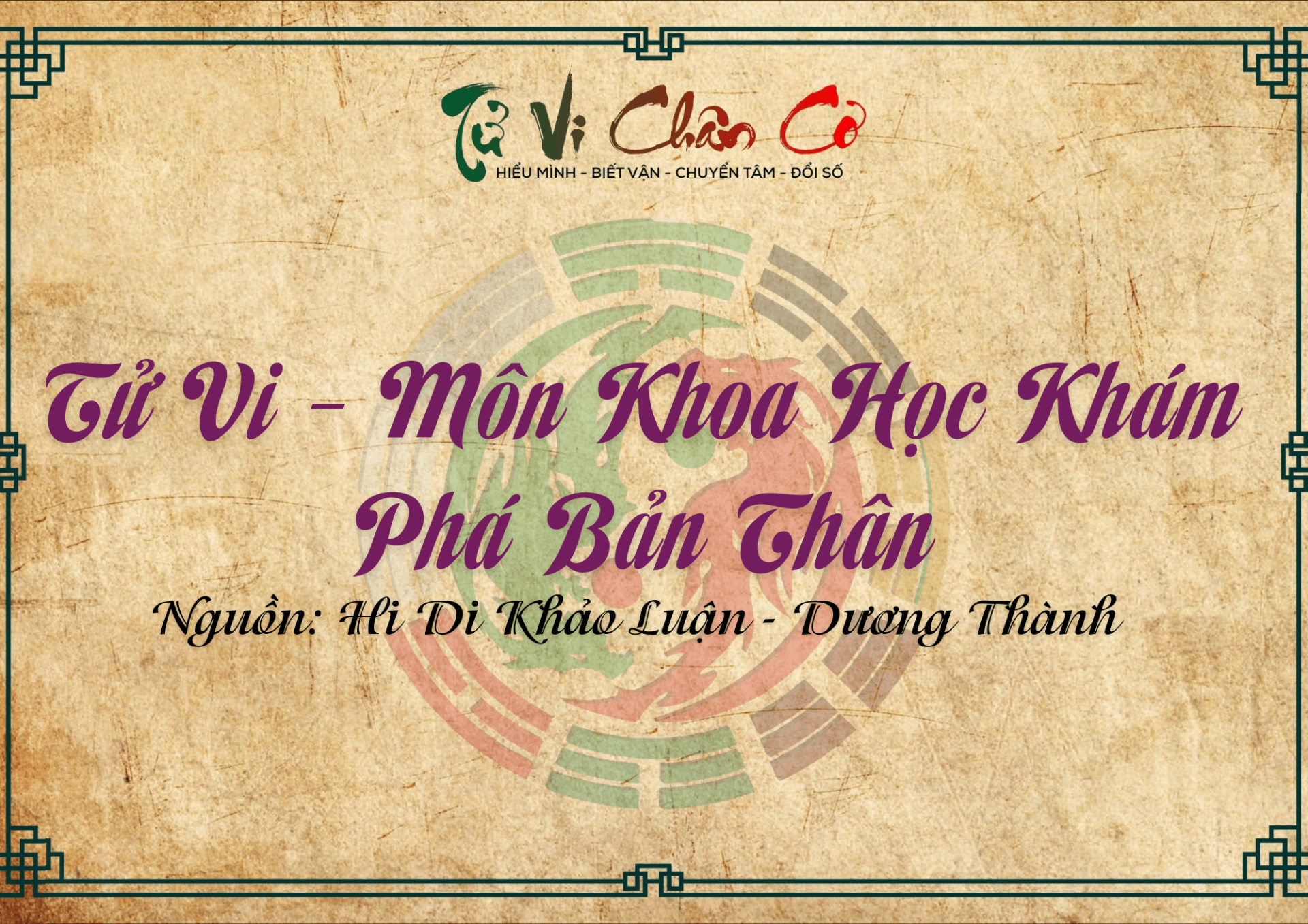 Tử Vi - Môn Khoa Học Khám Phá Bản Thân