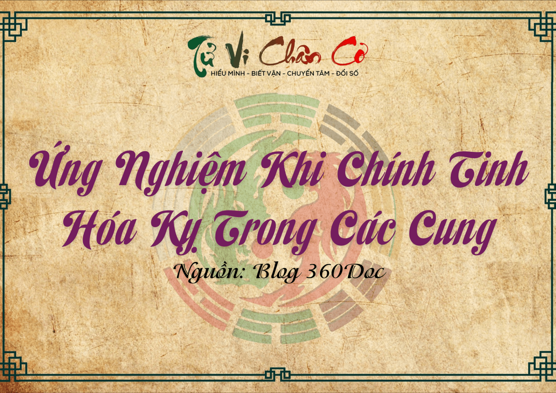 Ứng Nghiệm Khi Chính Tinh Hóa Kỵ Trong Các Cung
