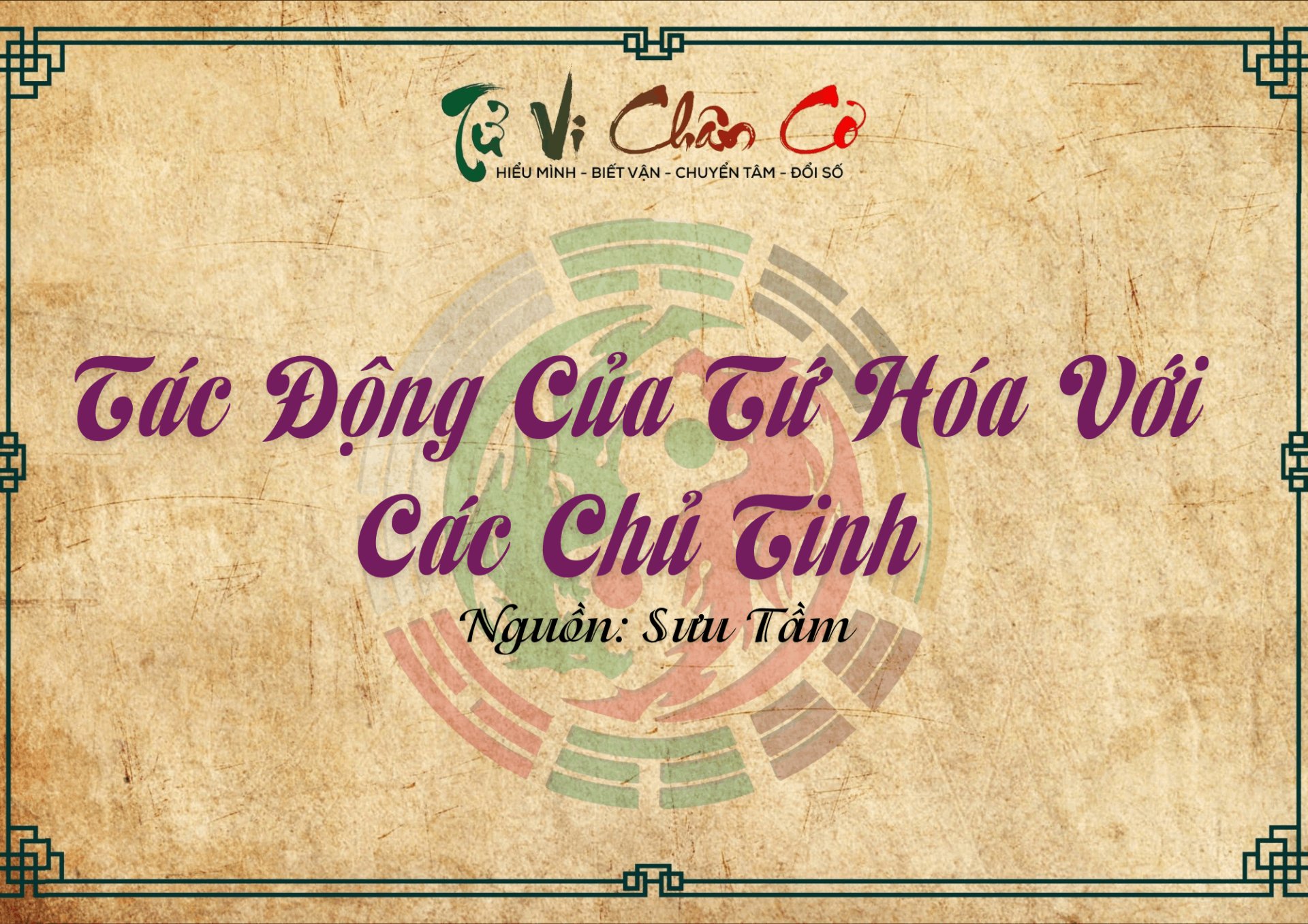 Tác Động Của Tứ Hóa Với Các Chủ Tinh