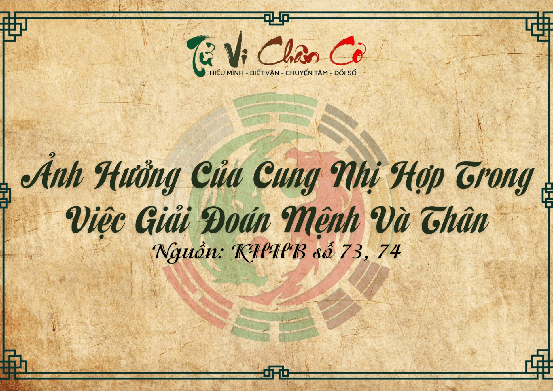 Ảnh Hưởng Của Cung Nhị Hợp Trong Việc Giải Đoán Mệnh Và Thân