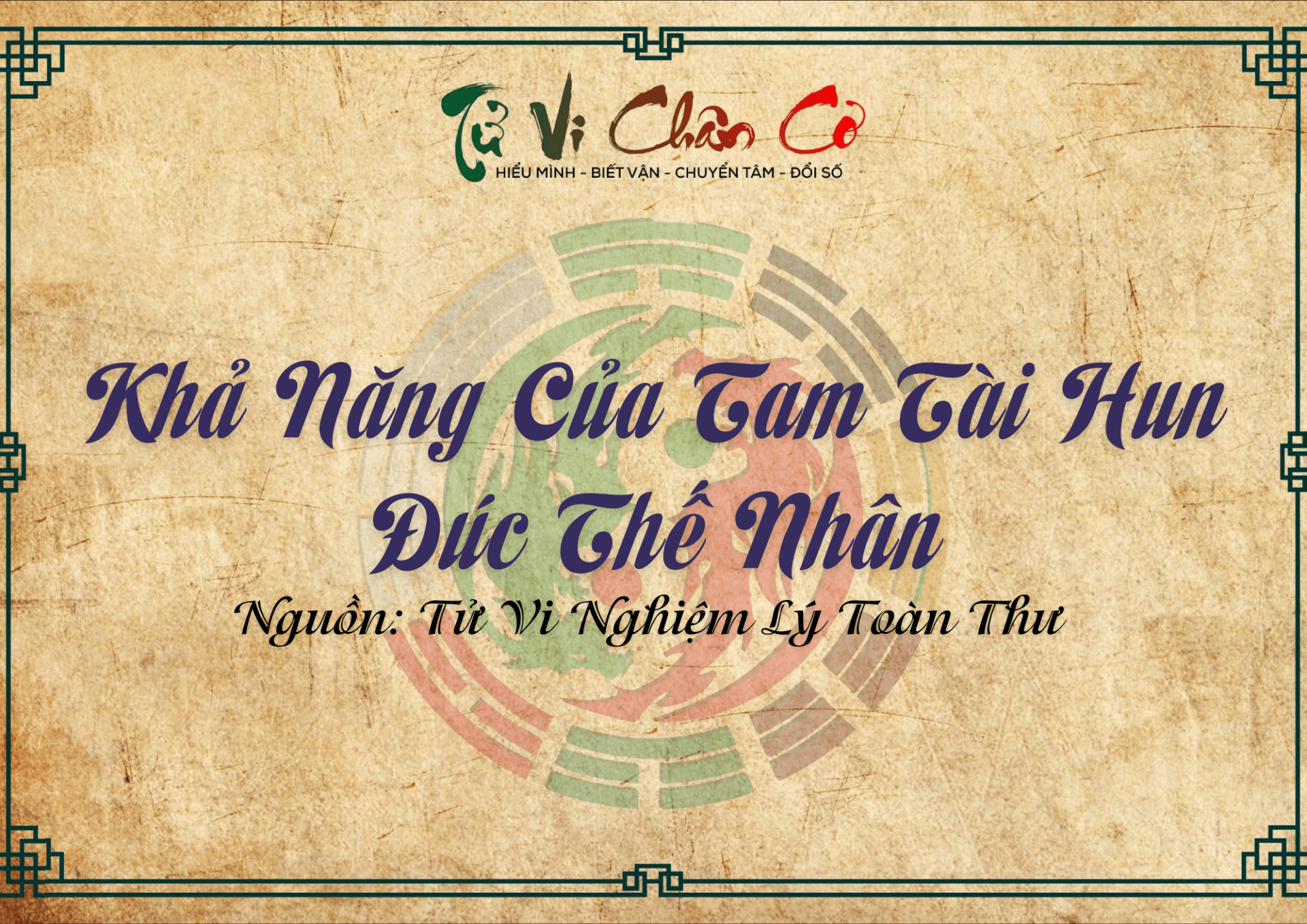 Khả Năng Của Tam Tài Hun Đúc Thế Nhân