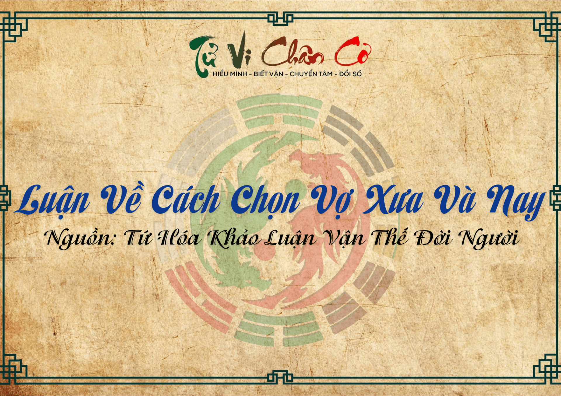 Luận Về Cách Chọn Vợ Xưa Và Nay