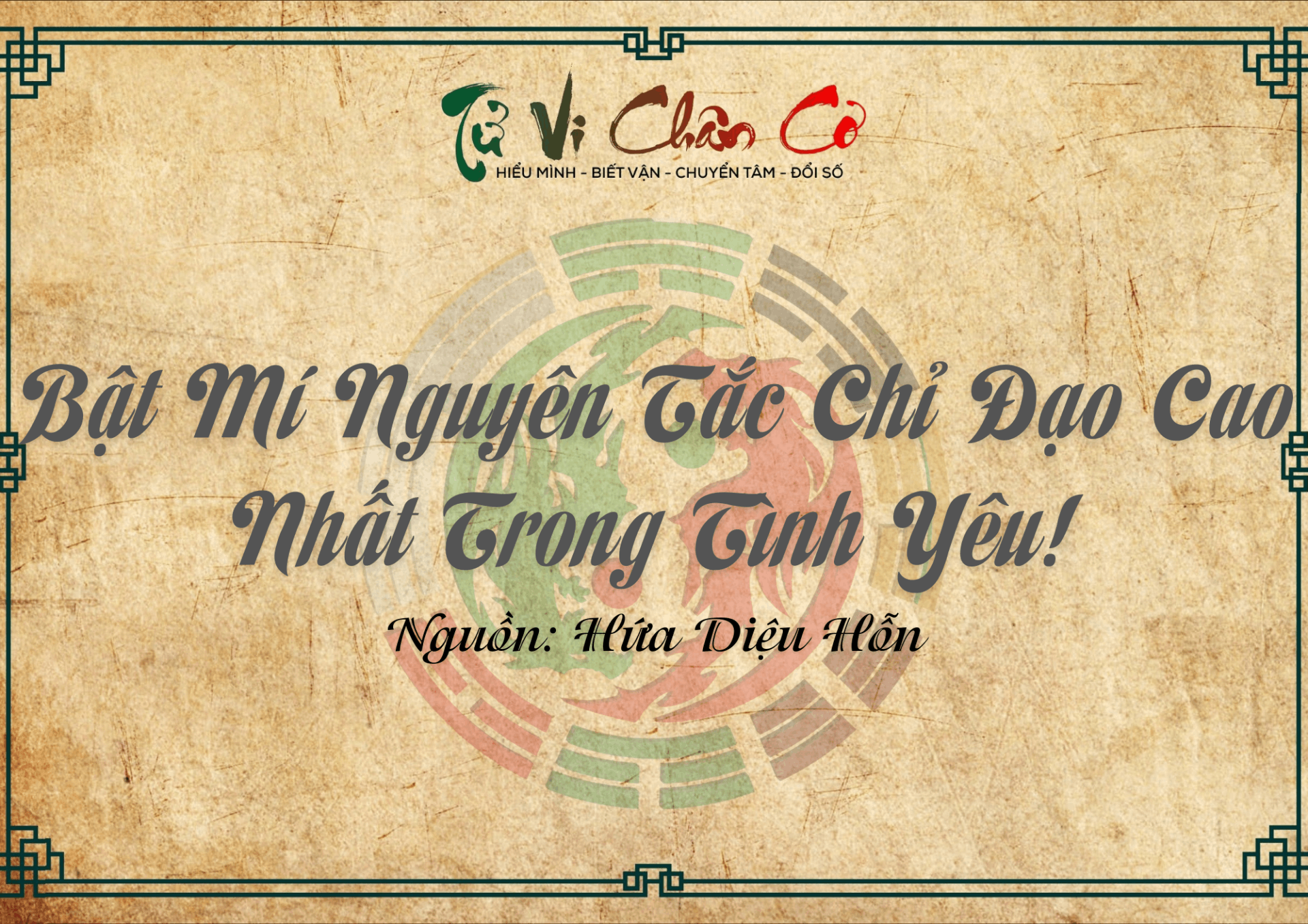 Bật Mí Nguyên Tắc Chỉ Đạo Cao Nhất Trong Tình Yêu!