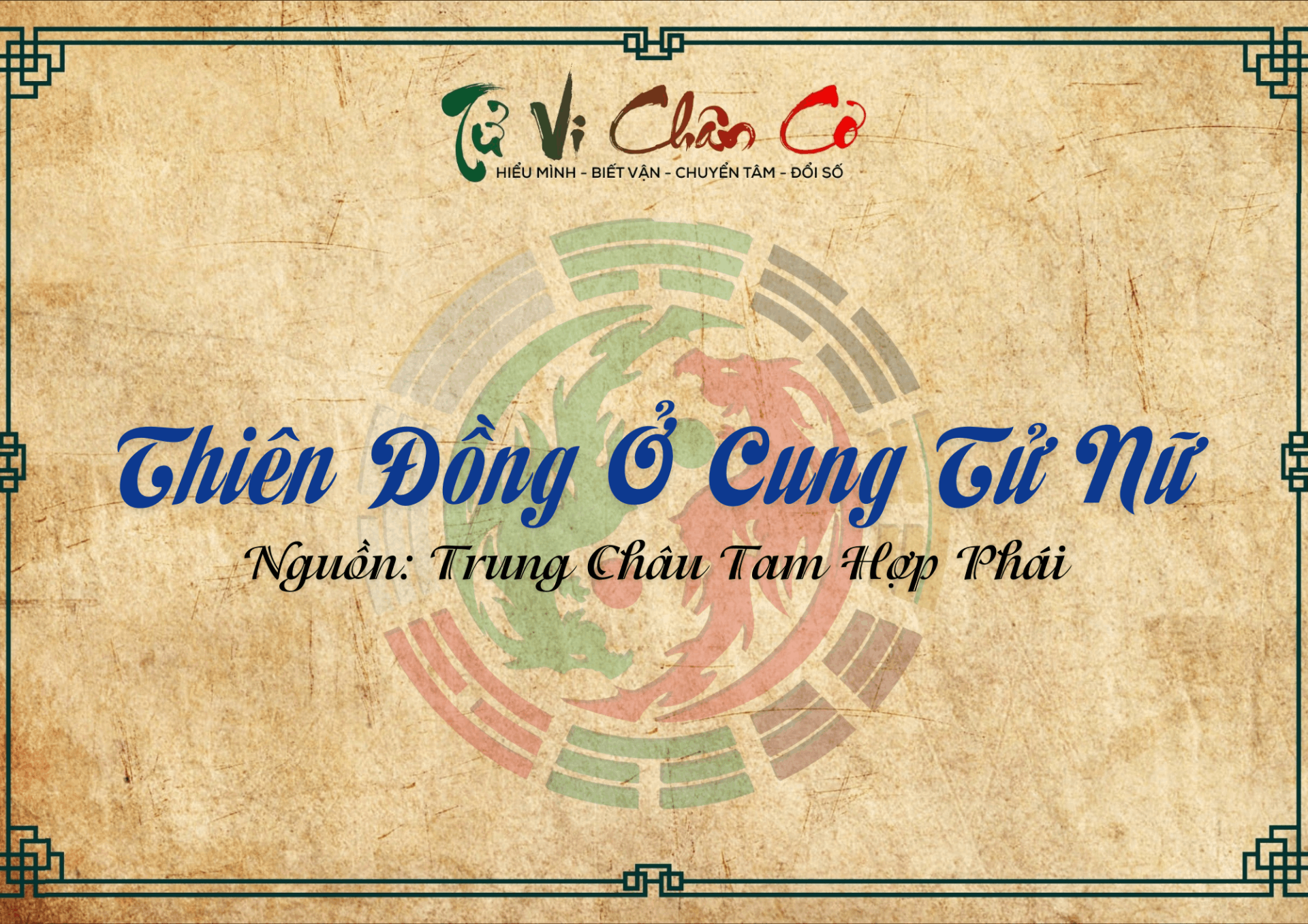 Thiên Đồng Ở Cung Tử Nữ