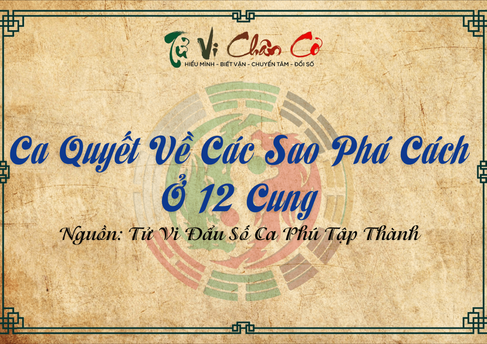 Ca Quyết Về Các Sao Phá Cách Ở 12 Cung