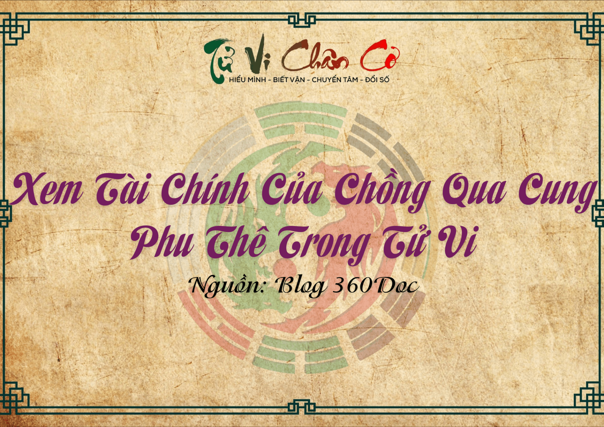 Xem Tài Chính Của Chồng Qua Cung Phu Thê Trong Tử Vi