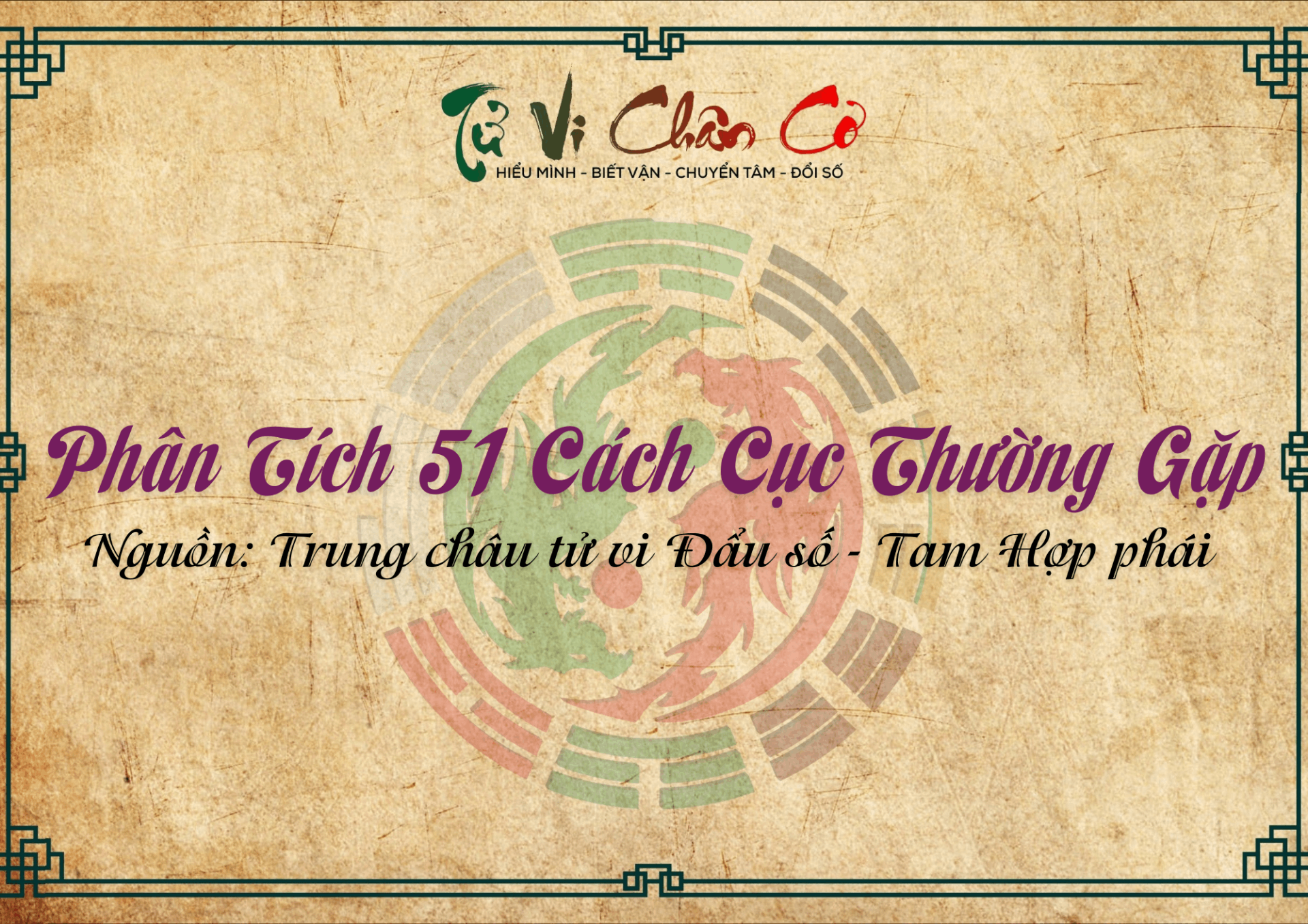 Phân Tích 51 Cách Cục Thường Gặp